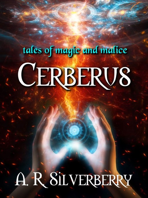 Title details for Cerberus by A. R. Silverberry - Available